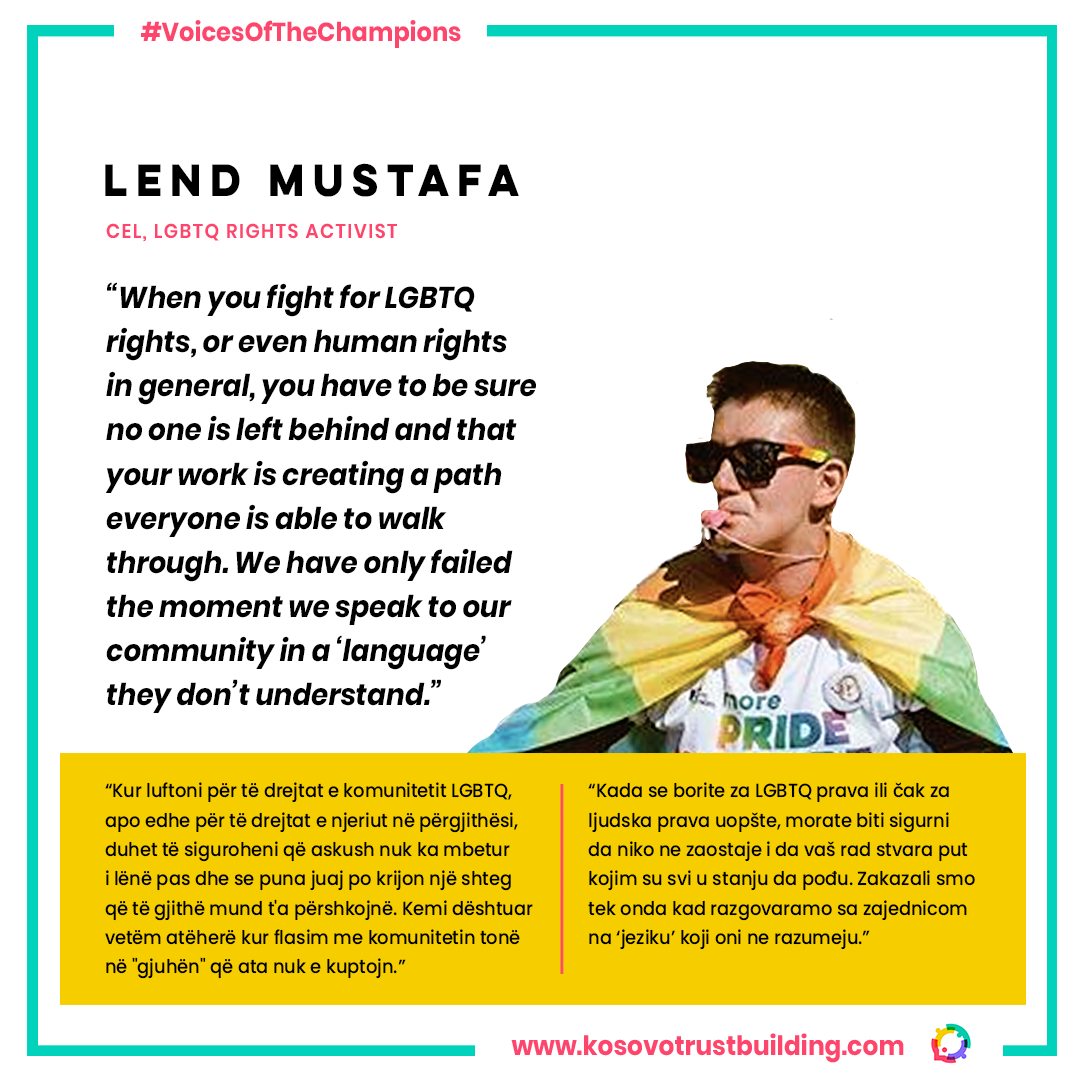 Lend Mustafa, Project Coordinator at CEL and Activist for LGBTQ Rights in Kosovo is a #KTBChampion!